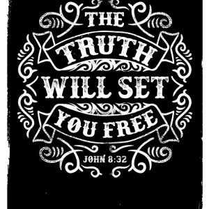 The Truth Will Set You Free