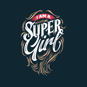 I Am A Super Girl