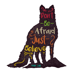 Don't Be Afraid
